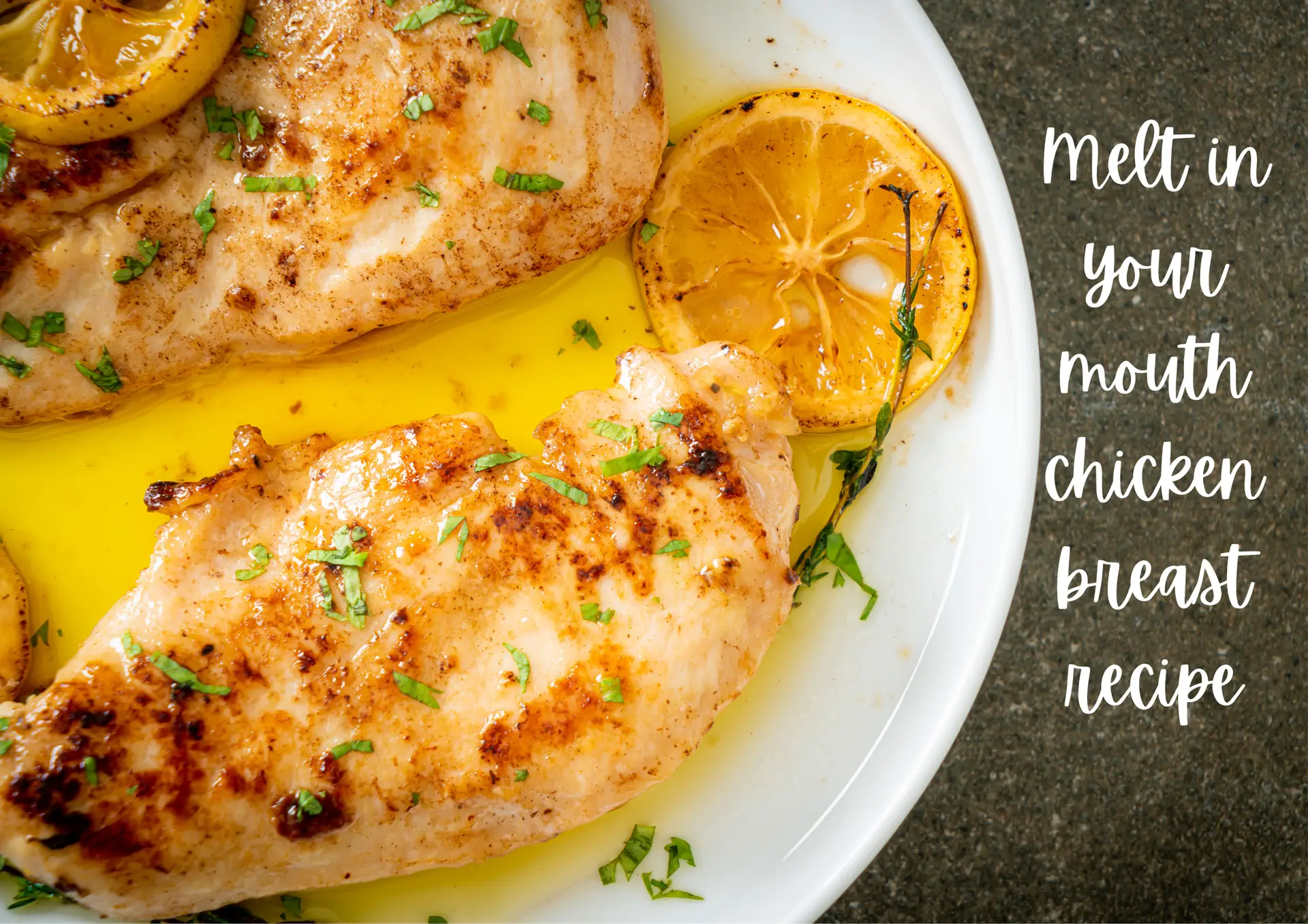 melt in your mouth chicken breast